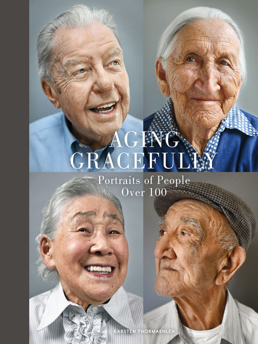 Title details for Aging Gracefully by Karsten Thormaehlen - Available